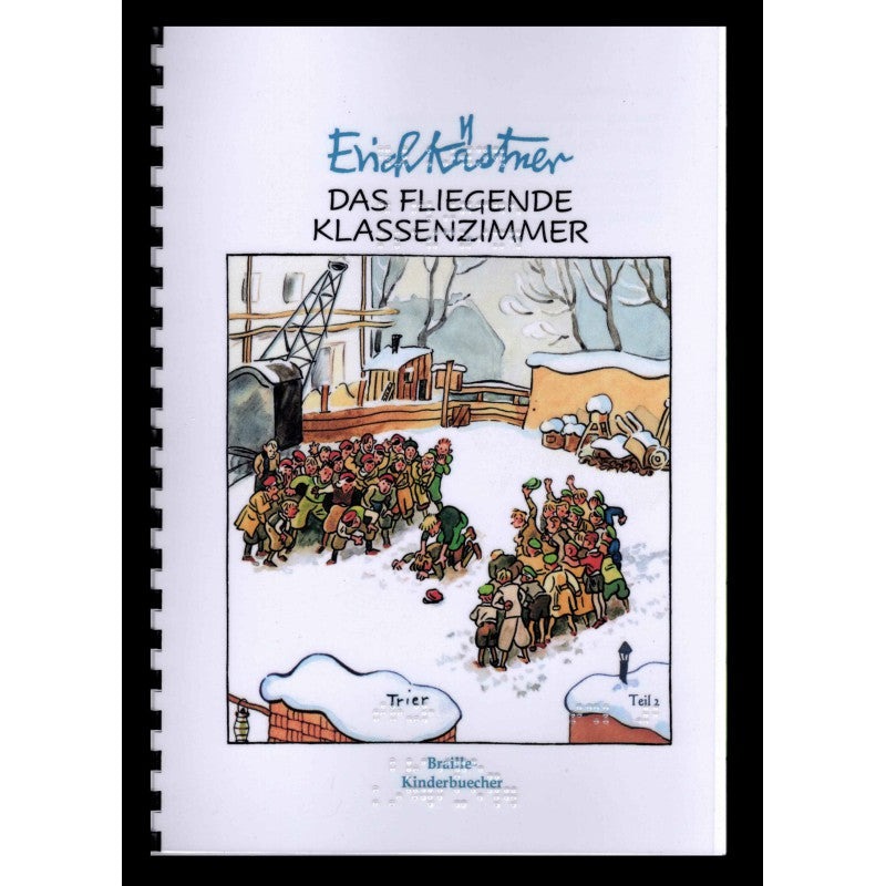 Das fliegende Klassenzimmer – Braille-Ausgabe Teil 1–3